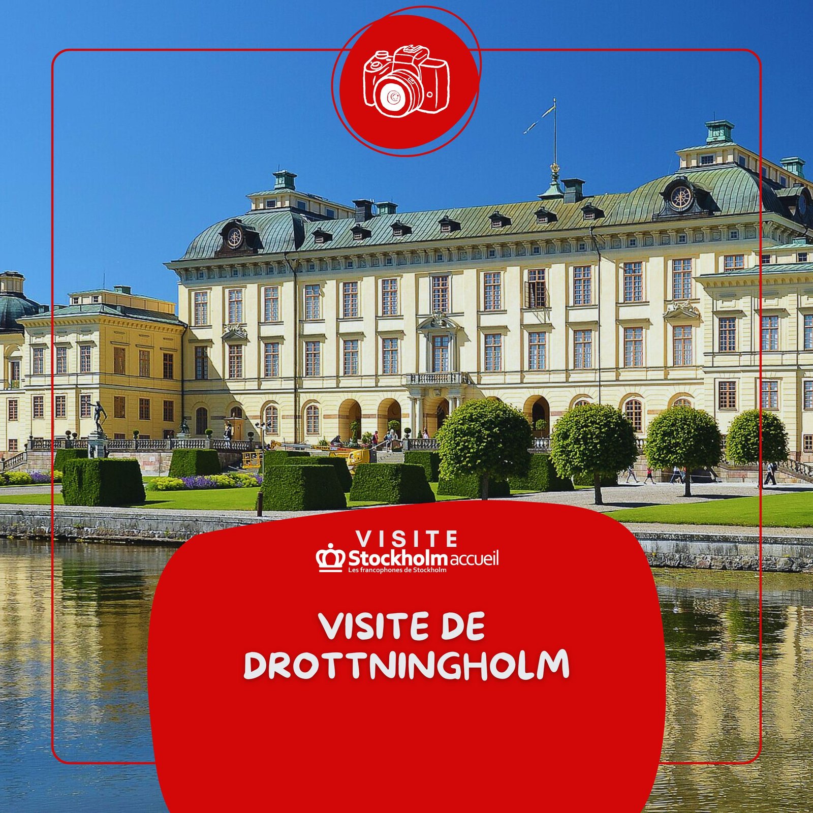 Visite du château de Drottningholm